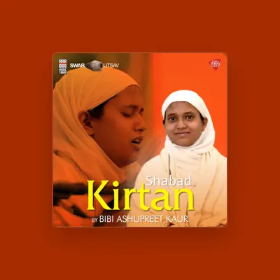 Listen to Bibi Ashupreet Kaur, watch music videos, read bio, see tour dates & more!