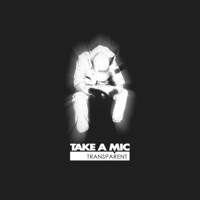 Transparent - Single - Take a Mic