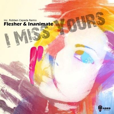 I Miss Yours - Single
