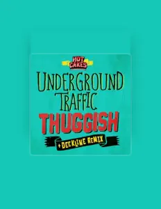 收听 Underground Traffic、观看音乐视频、阅读小传、查看巡演日期等 ！