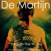 Through the Waves (Sinewaves Club Deep Remix)