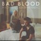 Bad Blood - MAYCE & Benjamin Kheng lyrics