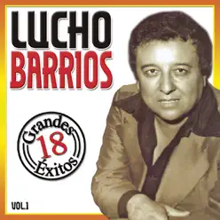 18 Grandes Éxitos, Vol. 1 - Lucho Barrios