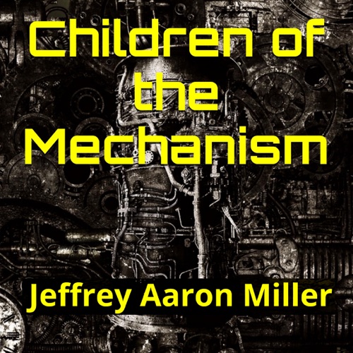 Children of the Mechanism (Unabridged) cover