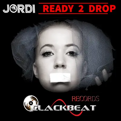 Ready 2 Drop - Single - Jordi