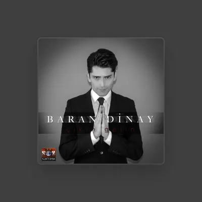 Listen to Baran Dinay, watch music videos, read bio, see tour dates & more!