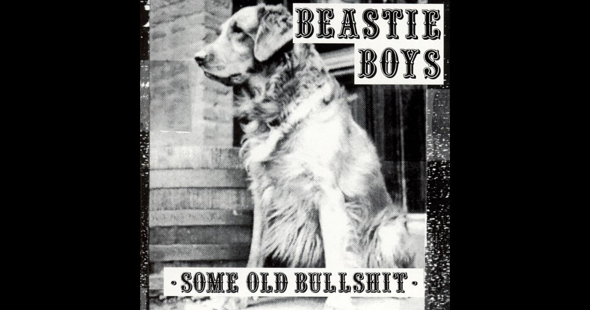 Some Old Bullshit - Album by Beastie Boys - Apple Music