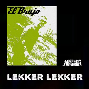 Lekker Lekker - Single