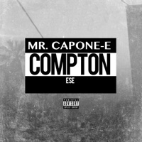 Compton - Single - Mr. Capone-E