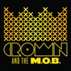 Crown and the M.O.B. - Love My People
