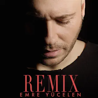 télécharger l'album Emre Yücelen - Remix