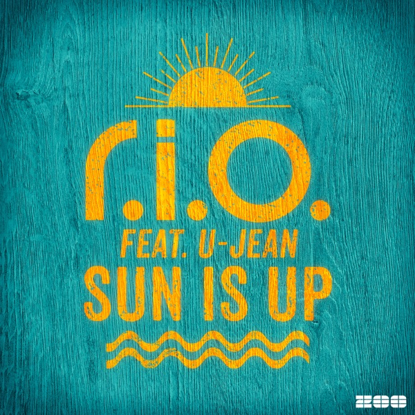 Sun Is Up (feat. U-Jean) - Single