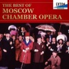 The Best of Moscow Chamber Opera