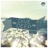 Dive Deep, Vol. 1