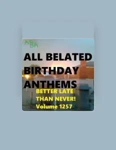 Listen to All Belated Birthday Anthems, watch music videos, read bio, see tour dates & more!
