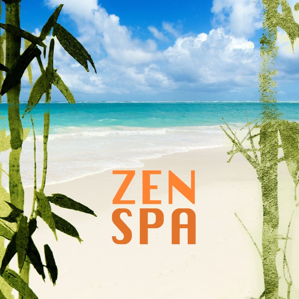 Zen Spa Music - 50 Asian Meditation Songs for Relaxation, Yoga, Massage, Sound Therapy and Restful Sleep