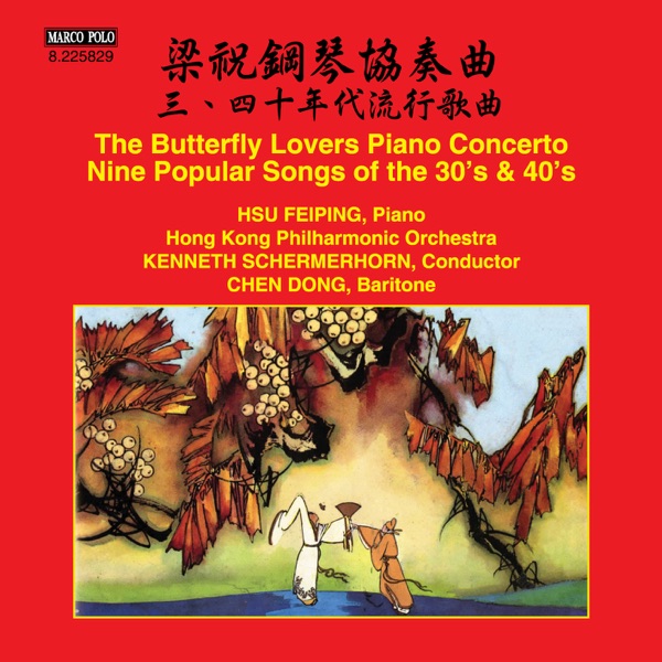 Gang Chen & Zhanhao He: The Butterfly Lovers Piano Concerto - Gexin Chen: Popular Songs
