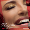 #AC Ao Vivo (Deluxe) - Ana Carolina