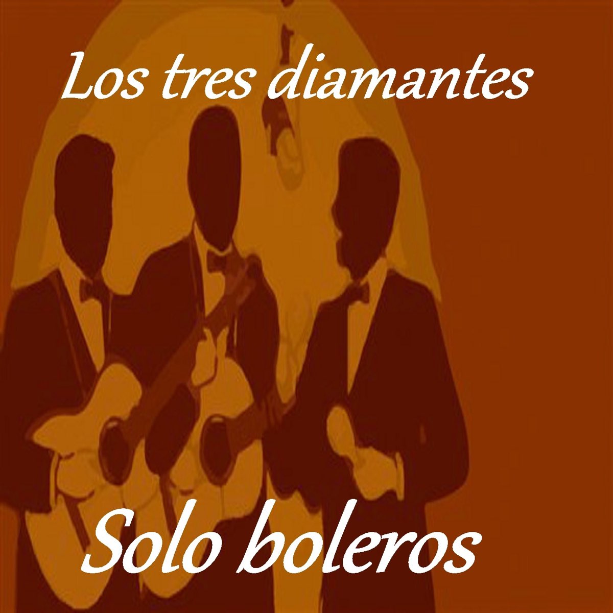 Los Tres Diamantes - Solo Boleros - Album by Los Tres Diamantes - Apple  Music