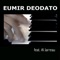 Border Line (feat. Airto Moreira) - Eumir Deodato lyrics