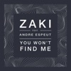 You Won't Find Me (feat. Andre Espeut)