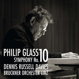 Philip Glass:  Symphony No. 10