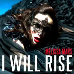 I Will Rise - Single - Melissa Mars I Will Rise - Single - Melissa Mars