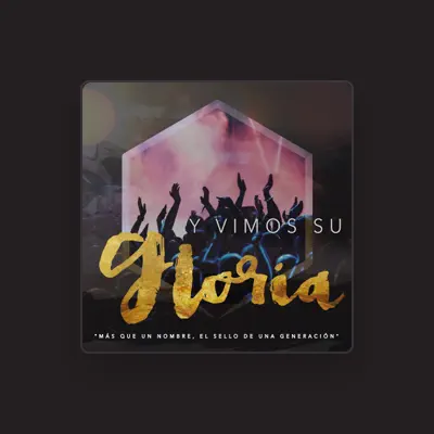 Listen to Y Vimos Su Gloria, watch music videos, read bio, see tour dates & more!