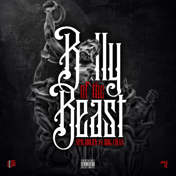 Belly of the Beast (feat. Big Chan) - Single - Spradley