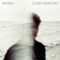 David Rhodes - Close Your Eyes