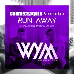 Run Away (Alexander Popov Remix) - Single - Cosmic Gate