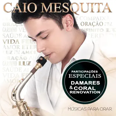 Músicas para Orar - Caio Mesquita