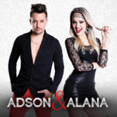 Faço tudo por Você (feat. Edy Lemond) - Adson & Alana