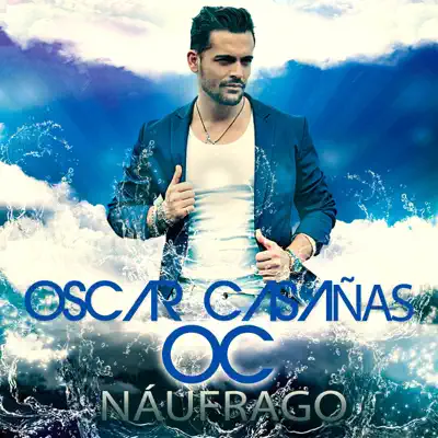 Náufrago - Single - Oscar Casañas