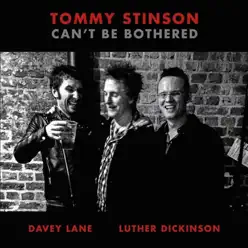 Can't Be Bothered - Single - Tommy Stinson Can't Be Bothered - Single - Tommy Stinson