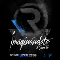 Imaginándote (feat. Daddy Yankee) [Kizomba Version] - Single - Reykon