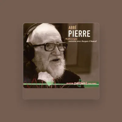 Listen to Abbé Pierre, watch music videos, read bio, see tour dates & more!