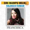 Francissca Peter - Rindu Memaksaku Menyayangimu