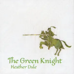 The Green Knight - Heather Dale