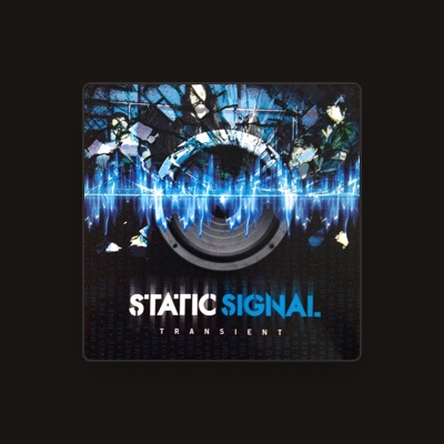 Listen to Static Signal, watch music videos, read bio, see tour dates & more!