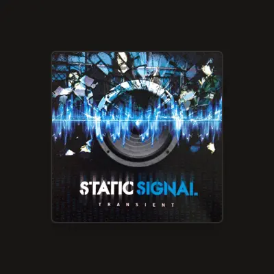 Listen to Static Signal, watch music videos, read bio, see tour dates & more!
