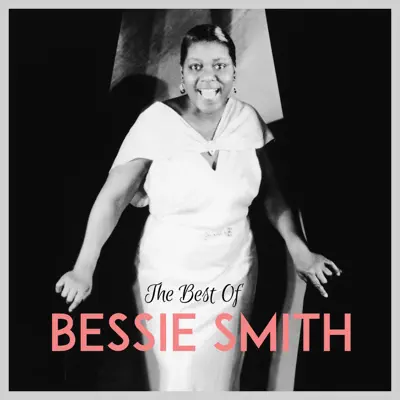 The Best of Bessie Smith - Bessie Smith