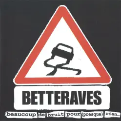 Beaucoup de bruit pour (presque) rien - Les Betteraves
