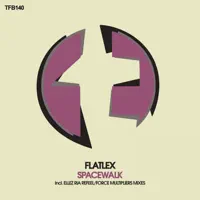 Spacewalk (Force multipliers remix) — Flatlex