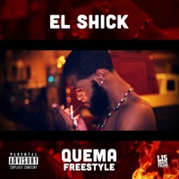 Quema (Freestyle) - Single - El Shick