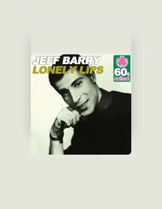 Listen to Jeff Barry, watch music videos, read bio, see tour dates & more!