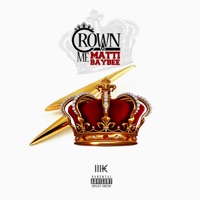Crown Me - Single - Matti Baybee