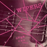 Wipers - Over the Edge