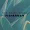 Fisherman - The Peach Kings lyrics