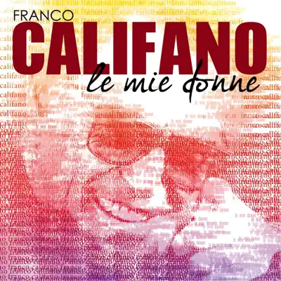 Le mie donne - Single - Franco Califano